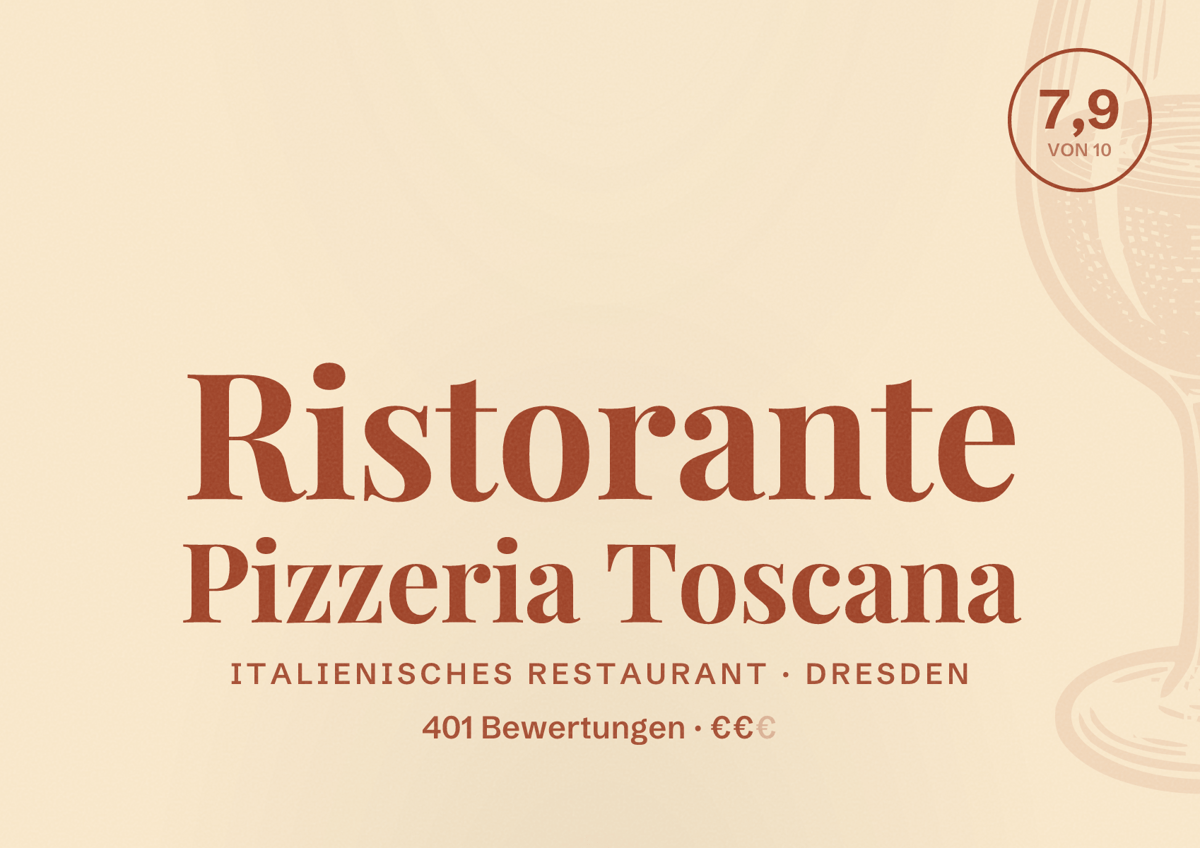 Illustriertes Poster von Ristorante Pizzeria Toscana, Italienisches Restaurant in Dresden: Gästebewertung 7,9 von 10 aus 401 Bewertungen