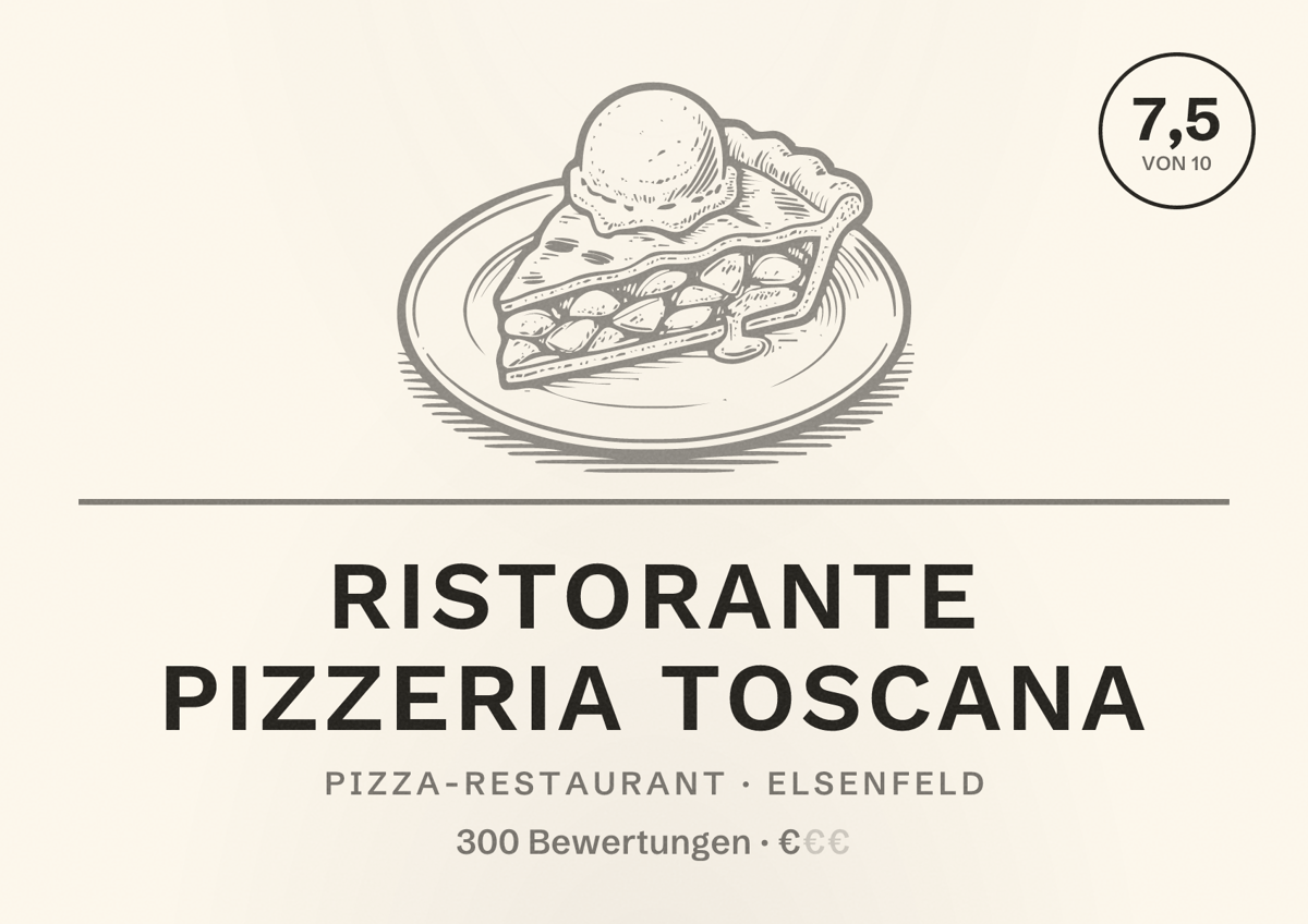 Illustriertes Poster von Ristorante Pizzeria Toscana, Pizza-Restaurant in Elsenfeld: Bewertung 7,5 von 10 aus 300 Bewertungen, Preisniveau €