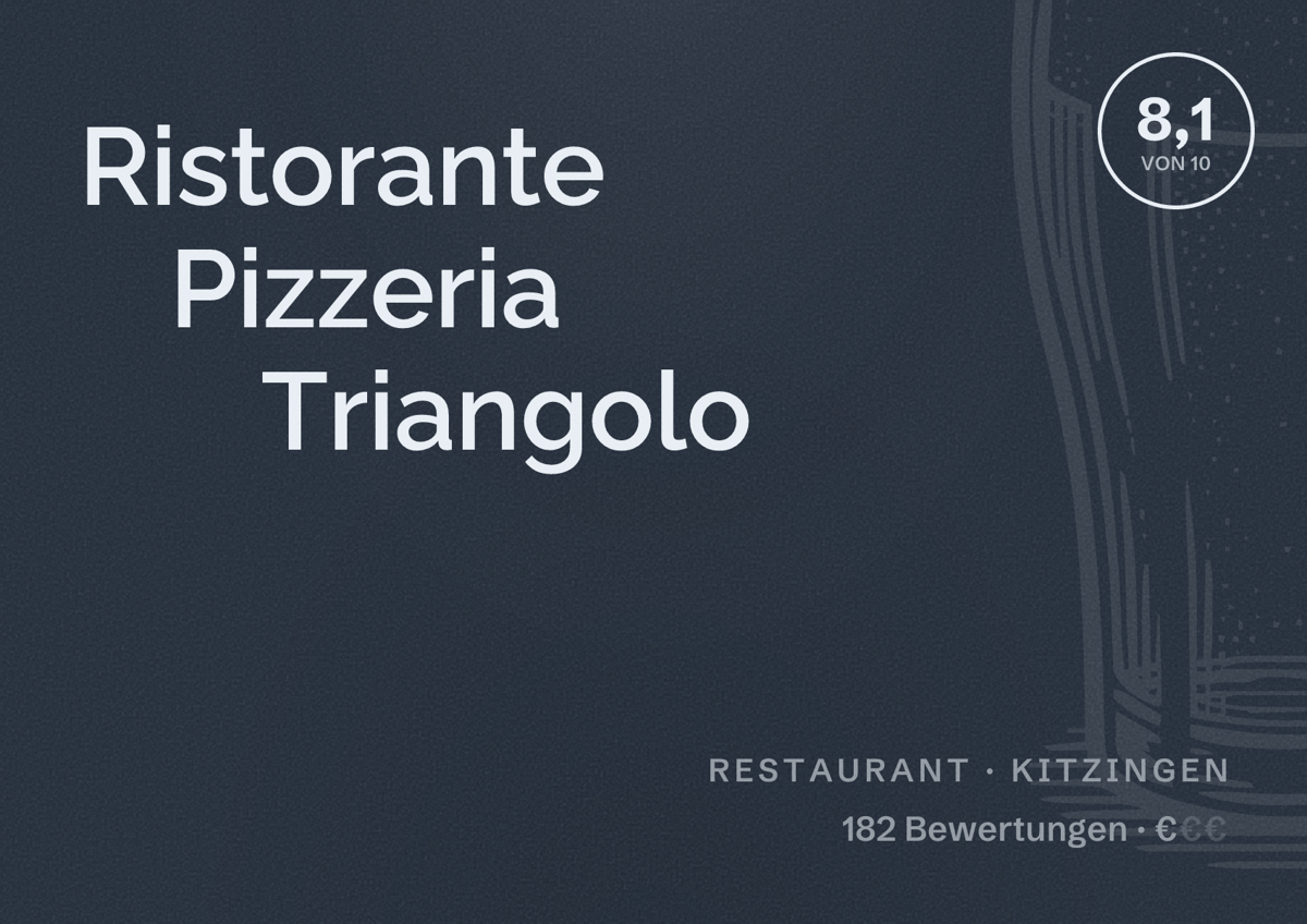 Illustriertes Poster von Ristorante Pizzeria Triangolo, Restaurant in Kitzingen: Bewertung 8,1 von 10 aus 182 Bewertungen, Preisniveau €
