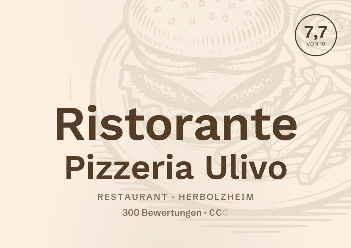 Illustriertes Poster von Ristorante Pizzeria Ulivo, Restaurant in Herbolzheim: Bewertung 7,7 von 10 aus 300 Bewertungen, Preisniveau €€