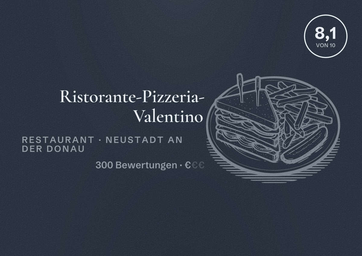 Illustriertes Poster von Ristorante-Pizzeria- Valentino, Restaurant in Neustadt an der Donau: Bewertung 8,1 von 10 aus 300 Bewertungen, Preisniveau €