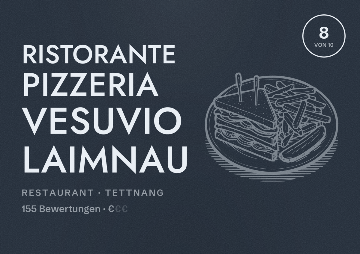 Illustriertes Poster von Ristorante Pizzeria Vesuvio Laimnau, Restaurant in Tettnang: Bewertung 8 von 10 aus 155 Bewertungen, Preisniveau €
