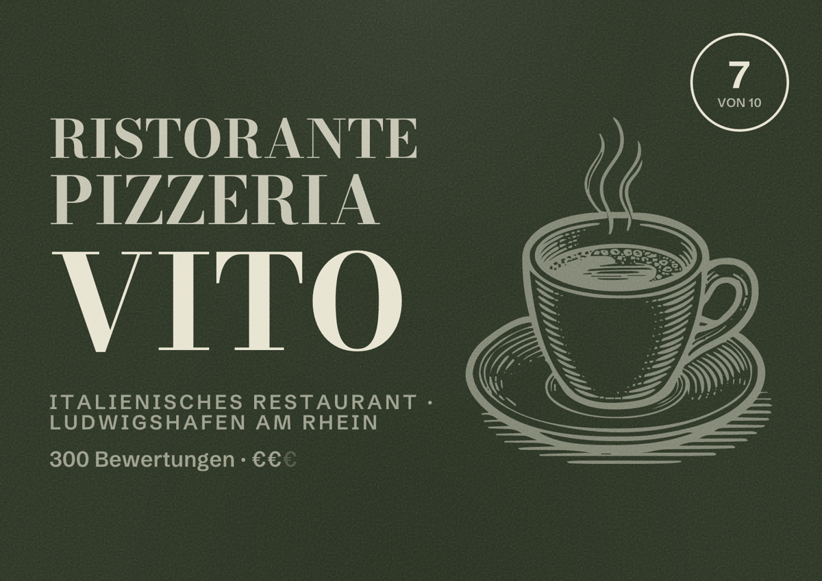 Illustriertes Poster von Ristorante Pizzeria Vito, Italienisches Restaurant in Ludwigshafen am Rhein: Bewertung 7 von 10 aus 300 Bewertungen, Preisniveau €€