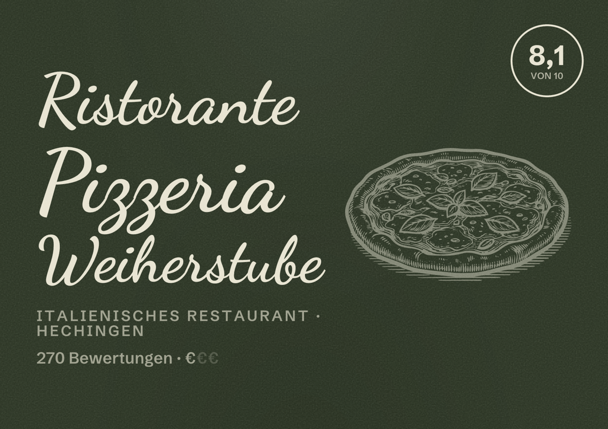 Illustriertes Poster von Ristorante Pizzeria Weiherstube, Italienisches Restaurant in Hechingen: Bewertung 8,1 von 10 aus 270 Bewertungen, Preisniveau €