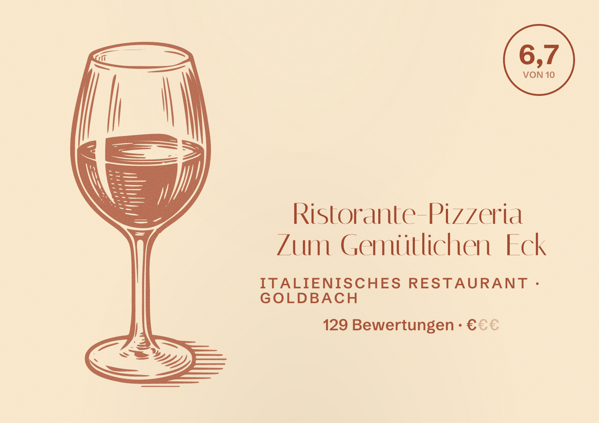 Illustriertes Poster von Ristorante-Pizzeria Zum Gemütlichen Eck, Italienisches Restaurant in Goldbach: Bewertung 6,7 von 10 aus 129 Bewertungen, Preisniveau €