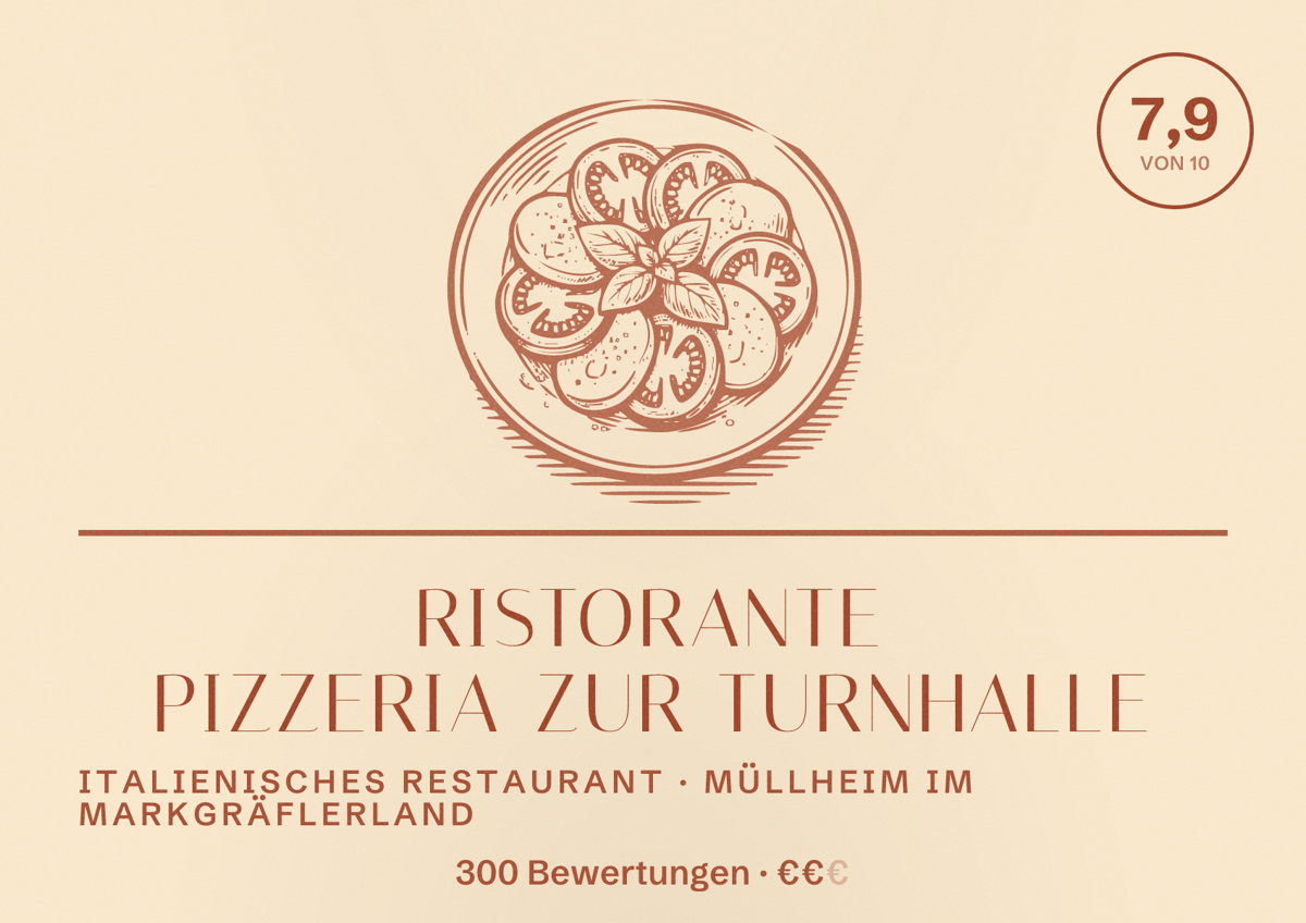 Illustriertes Poster von Ristorante Pizzeria Zur Turnhalle, Italienisches Restaurant in Müllheim im Markgräflerland: Bewertung 7,9 von 10 aus 300 Bewertungen, Preisniveau €€