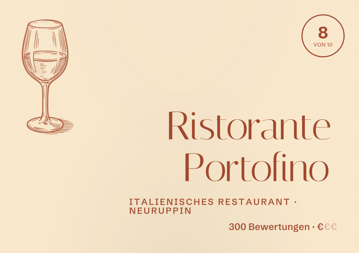 Illustriertes Poster von Ristorante Portofino, Italienisches Restaurant in Neuruppin: Bewertung 8 von 10 aus 300 Bewertungen, Preisniveau €