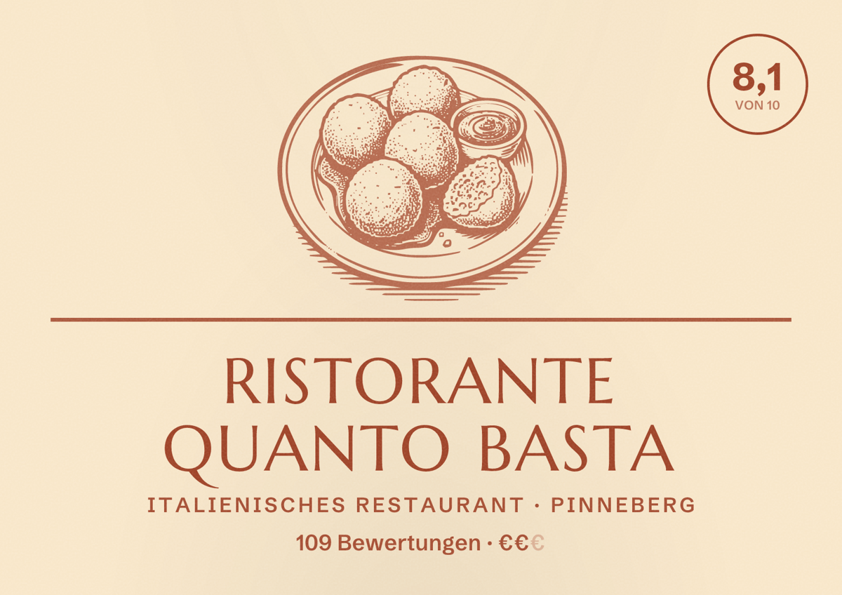 Illustriertes Poster von Ristorante Quanto Basta, Italienisches Restaurant in Pinneberg: Bewertung 8,1 von 10 aus 109 Bewertungen, Preisniveau €€