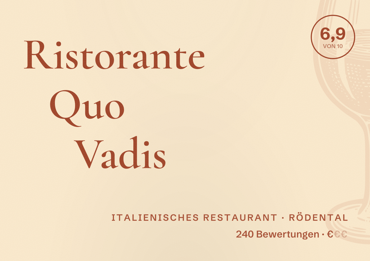 Illustriertes Poster von Ristorante Quo Vadis, Italienisches Restaurant in Rödental: Bewertung 6,9 von 10 aus 240 Bewertungen, Preisniveau €