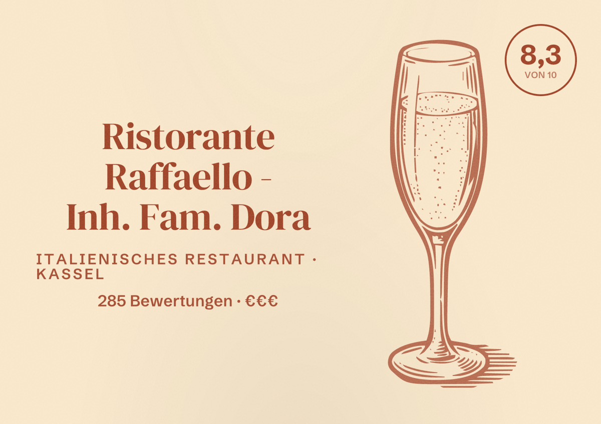 Illustriertes Poster von Ristorante Raffaello - Inh. Fam. Dora, Italienisches Restaurant in Kassel: Bewertung 8,3 von 10 aus 285 Bewertungen, Preisniveau €€€