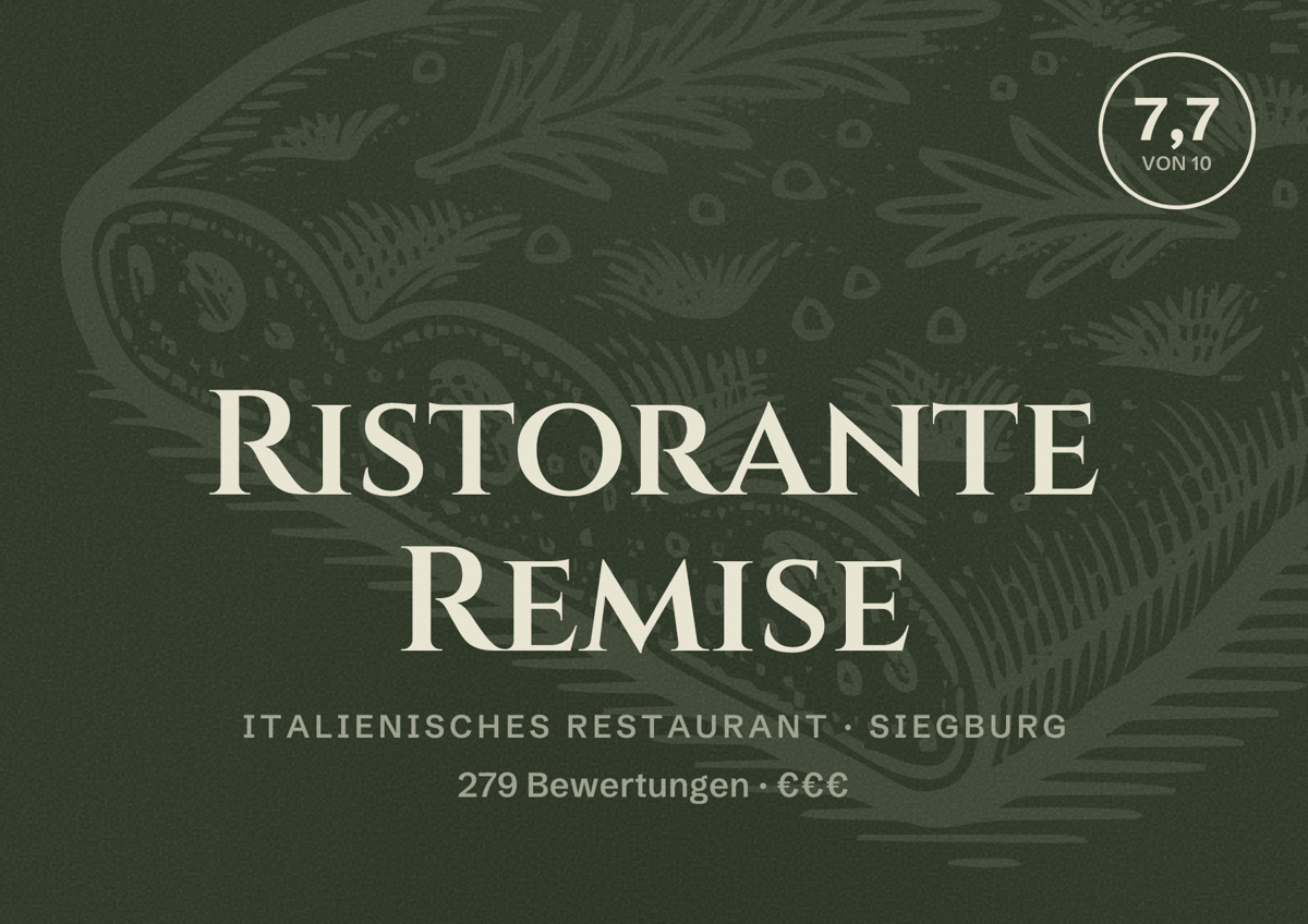 Illustriertes Poster von Ristorante Remise, Italienisches Restaurant in Siegburg: Bewertung 7,7 von 10 aus 279 Bewertungen, Preisniveau €€€