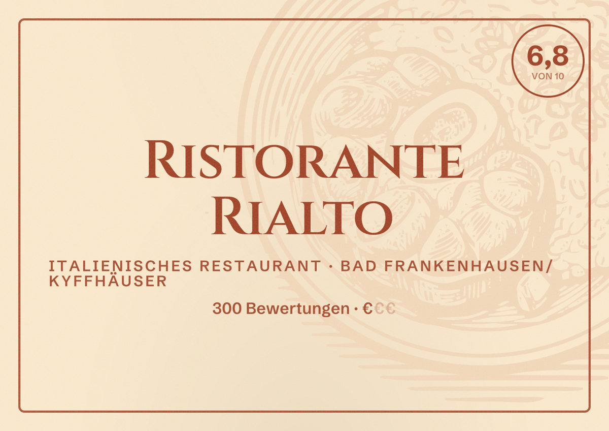 Illustriertes Poster von Ristorante Rialto, Italienisches Restaurant in Bad Frankenhausen/Kyffhäuser: Bewertung 6,8 von 10 aus 300 Bewertungen, Preisniveau €