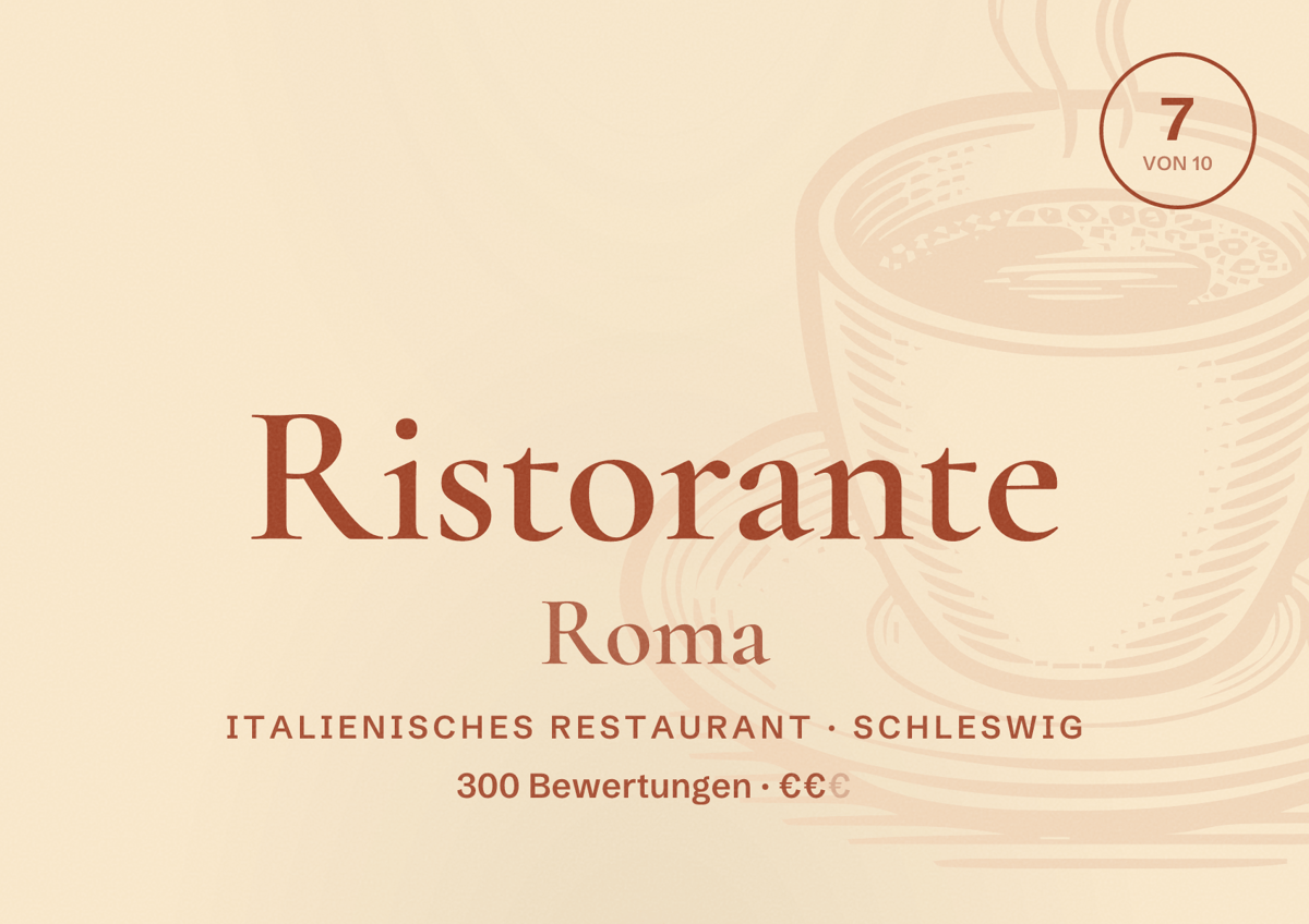 Illustriertes Poster von Ristorante Roma, Italienisches Restaurant in Schleswig: Bewertung 7 von 10 aus 300 Bewertungen, Preisniveau €€