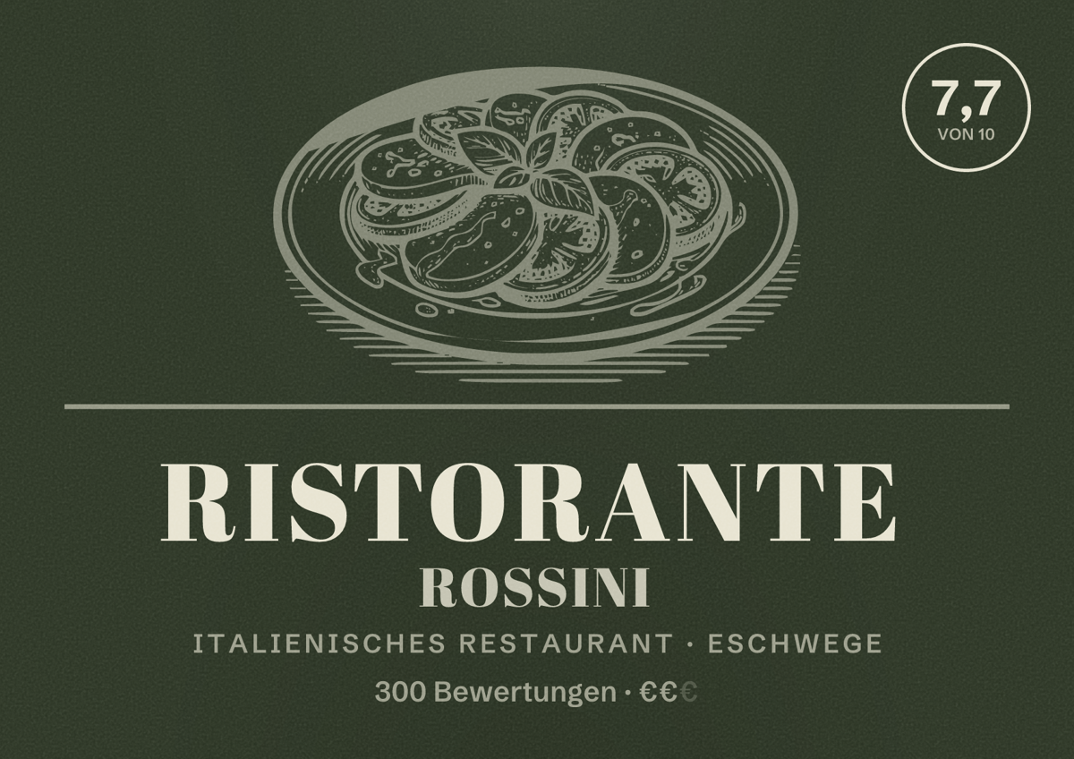 Illustriertes Poster von Ristorante Rossini, Italienisches Restaurant in Eschwege: Bewertung 7,7 von 10 aus 300 Bewertungen, Preisniveau €€