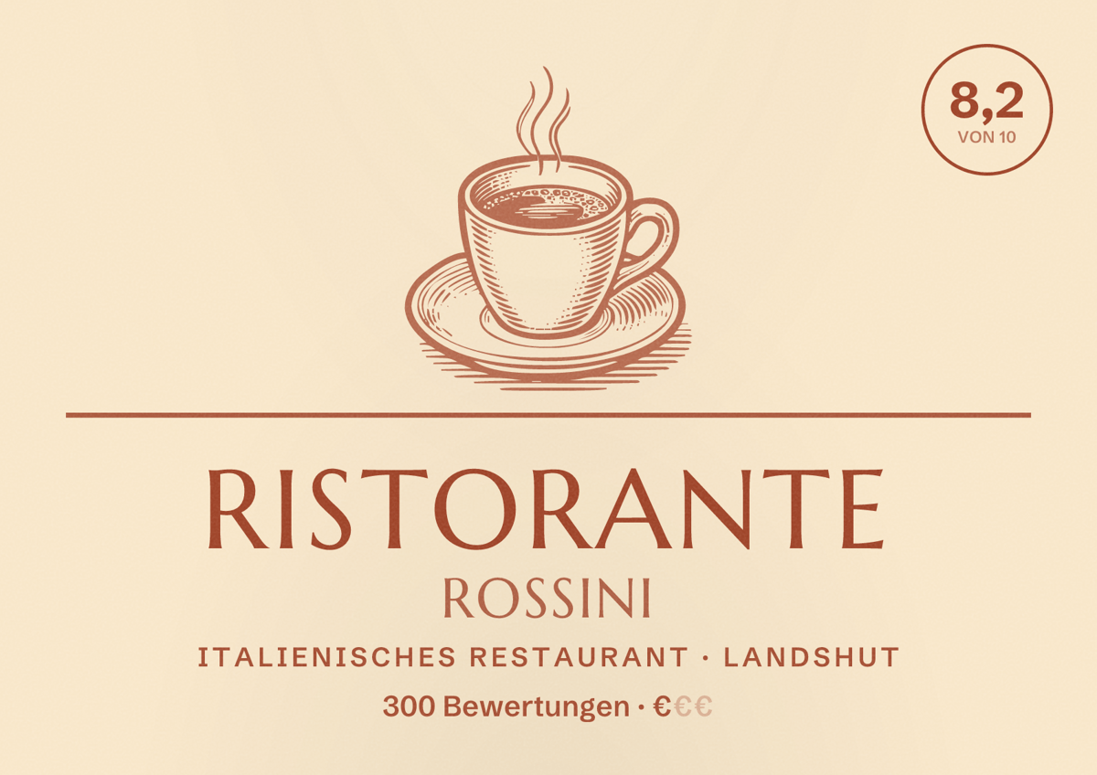 Illustriertes Poster von Ristorante Rossini, Italienisches Restaurant in Landshut: Bewertung 8,2 von 10 aus 300 Bewertungen, Preisniveau €