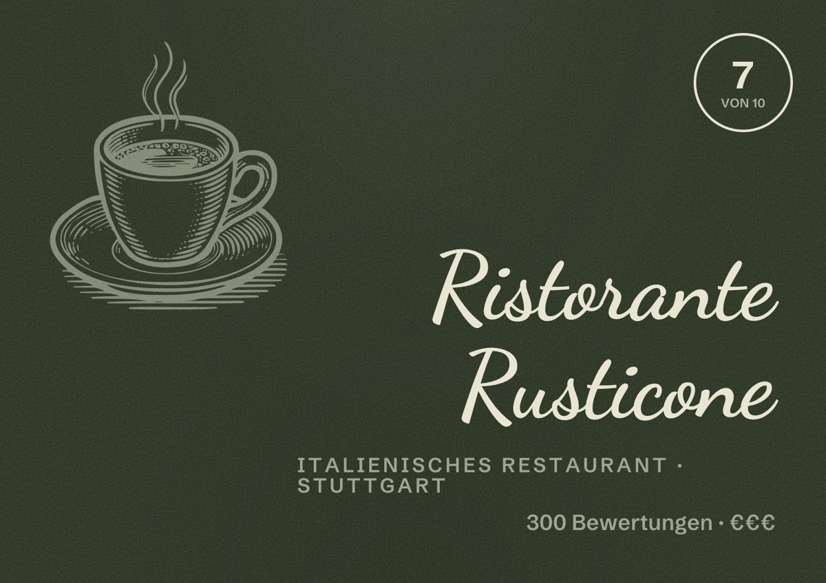 Illustriertes Poster von Ristorante Rusticone, Italienisches Restaurant in Stuttgart: Bewertung 7,0 von 10 aus 300 Bewertungen, Preisniveau €€€