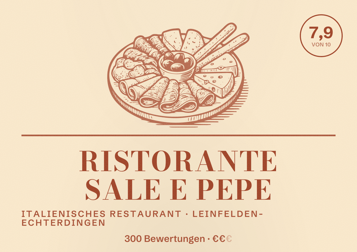 Illustriertes Poster von Ristorante Sale e Pepe, Italienisches Restaurant in Leinfelden-Echterdingen: Bewertung 7,9 von 10 aus 300 Bewertungen, Preisniveau €€