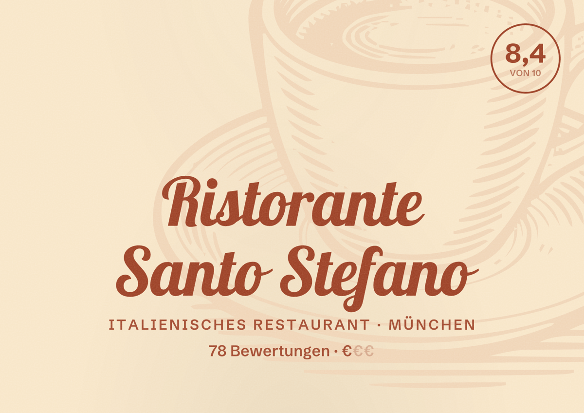 Illustriertes Poster von Ristorante Santo Stefano, Italienisches Restaurant in München: Bewertung 8,4 von 10 aus 78 Bewertungen, Preisniveau €