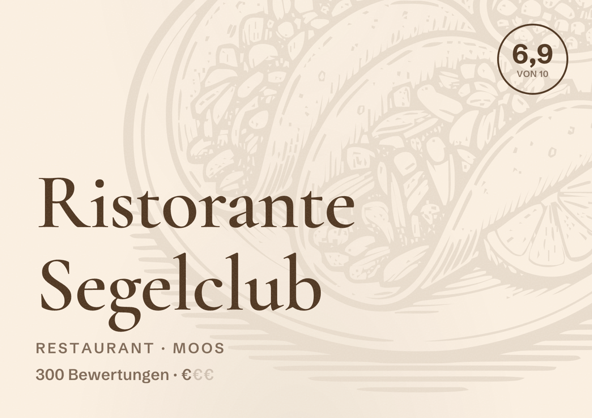 Illustriertes Poster von Ristorante Segelclub, Restaurant in Moos: Bewertung 6,9 von 10 aus 300 Bewertungen, Preisniveau €