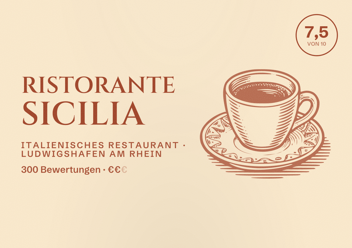 Illustriertes Poster von Ristorante Sicilia, Italienisches Restaurant in Ludwigshafen am Rhein: Bewertung 7,5 von 10 aus 300 Bewertungen, Preisniveau €€
