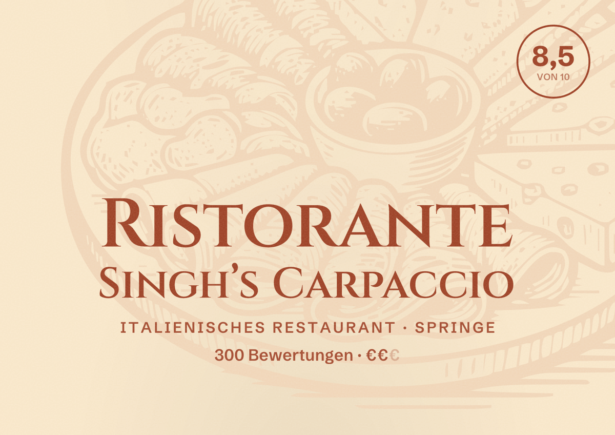 Illustriertes Poster von Ristorante Singh’s Carpaccio, Italienisches Restaurant in Springe: Bewertung 8,5 von 10 aus 300 Bewertungen, Preisniveau €€