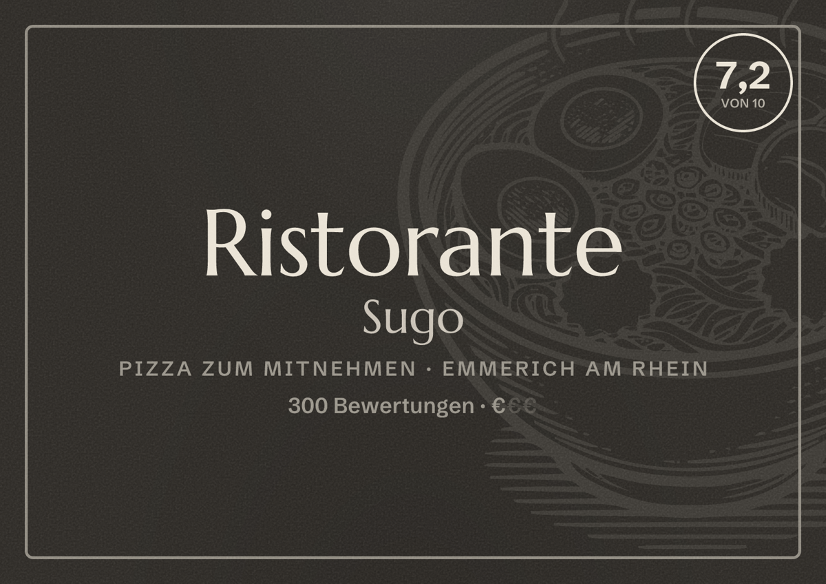 Illustriertes Poster von Ristorante Sugo, Pizza zum Mitnehmen in Emmerich am Rhein: Bewertung 7,2 von 10 aus 300 Bewertungen, Preisniveau €