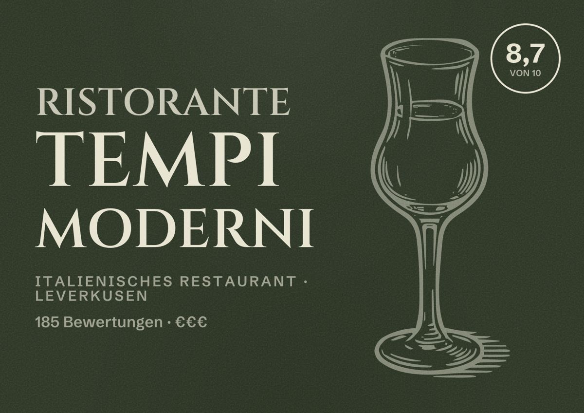 Illustriertes Poster von Ristorante Tempi Moderni, Italienisches Restaurant in Leverkusen: Bewertung 8,7 von 10 aus 185 Bewertungen, Preisniveau €€€