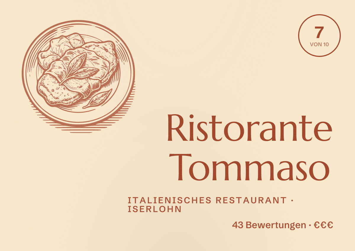 Illustriertes Poster von Ristorante Tommaso, Italienisches Restaurant in Iserlohn: Bewertung 7 von 10 aus 43 Bewertungen, Preisniveau €€€