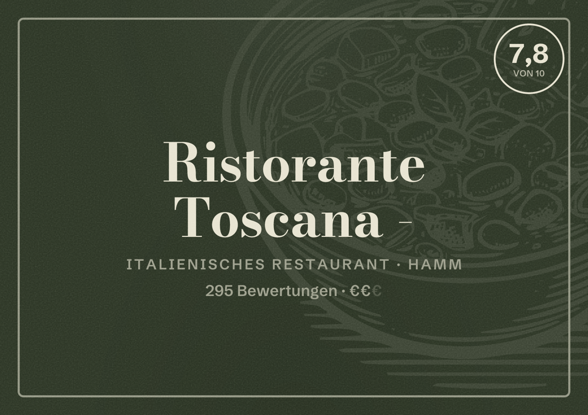 Illustriertes Poster von Ristorante Toscana -, Italienisches Restaurant in Hamm: Bewertung 7,8 von 10 aus 295 Bewertungen, Preisniveau €€