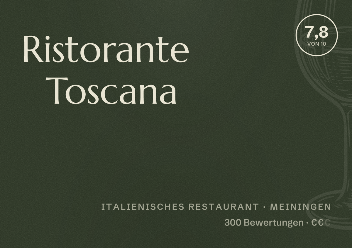 Illustriertes Poster von Ristorante Toscana, Italienisches Restaurant in Meiningen: Bewertung 7,8 von 10 aus 300 Bewertungen, Preisniveau €€