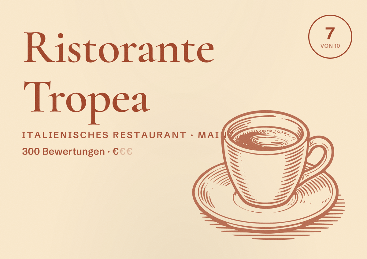 Illustriertes Poster von Ristorante Tropea, Italienisches Restaurant in Mainz: Bewertung 7,0 von 10 aus 300 Bewertungen, Preisniveau €