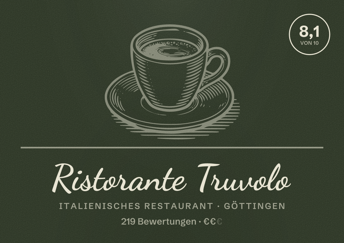 Illustriertes Poster von Ristorante Truvolo, Italienisches Restaurant in Göttingen: Bewertung 8,1 von 10 aus 219 Bewertungen, Preisniveau €€