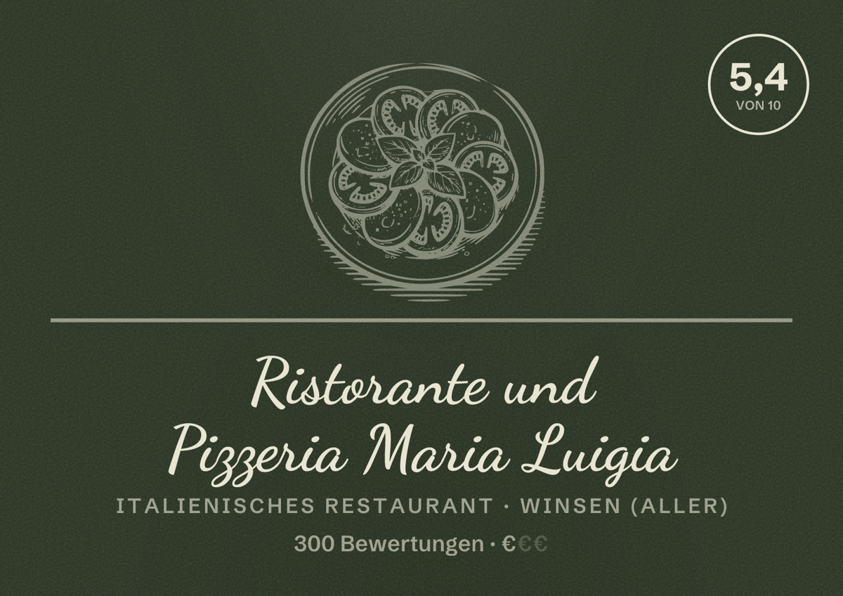 Illustriertes Poster von Ristorante und Pizzeria Maria Luigia, Italienisches Restaurant in Winsen (Aller): Bewertung 5,4 von 10 aus 300 Bewertungen, Preisniveau €