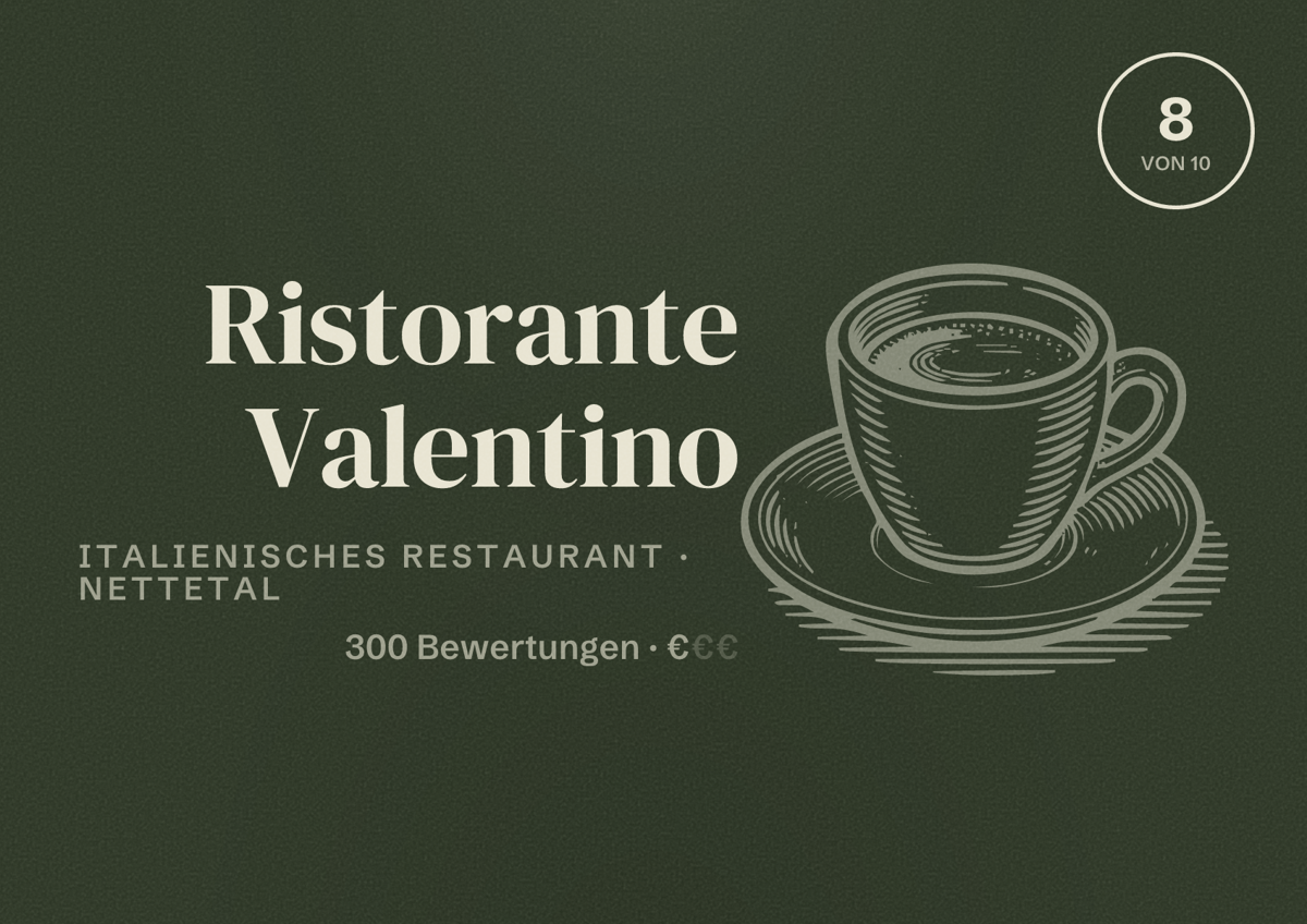 Illustriertes Poster von Ristorante Valentino, Italienisches Restaurant in Nettetal: Bewertung 8 von 10 aus 300 Bewertungen, Preisniveau €