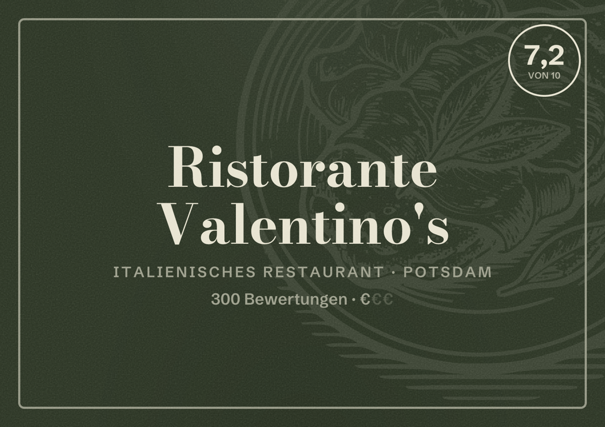 Illustriertes Poster von Ristorante Valentino's, Italienisches Restaurant in Potsdam: Bewertung 7,2 von 10 aus 300 Bewertungen, Preisniveau €