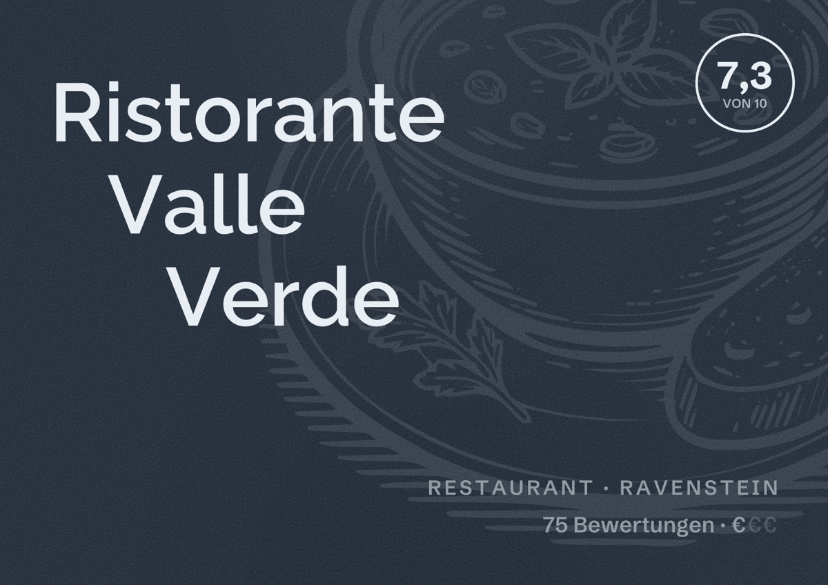Illustriertes Poster von Ristorante Valle Verde, Restaurant in Ravenstein: Bewertung 7,3 von 10 aus 75 Bewertungen, Preisniveau €