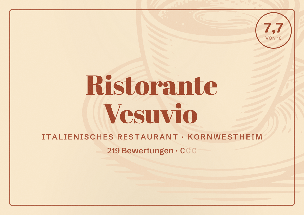 Illustriertes Poster von Ristorante Vesuvio, Italienisches Restaurant in Kornwestheim: Bewertung 7,7 von 10 aus 219 Bewertungen, Preisniveau €