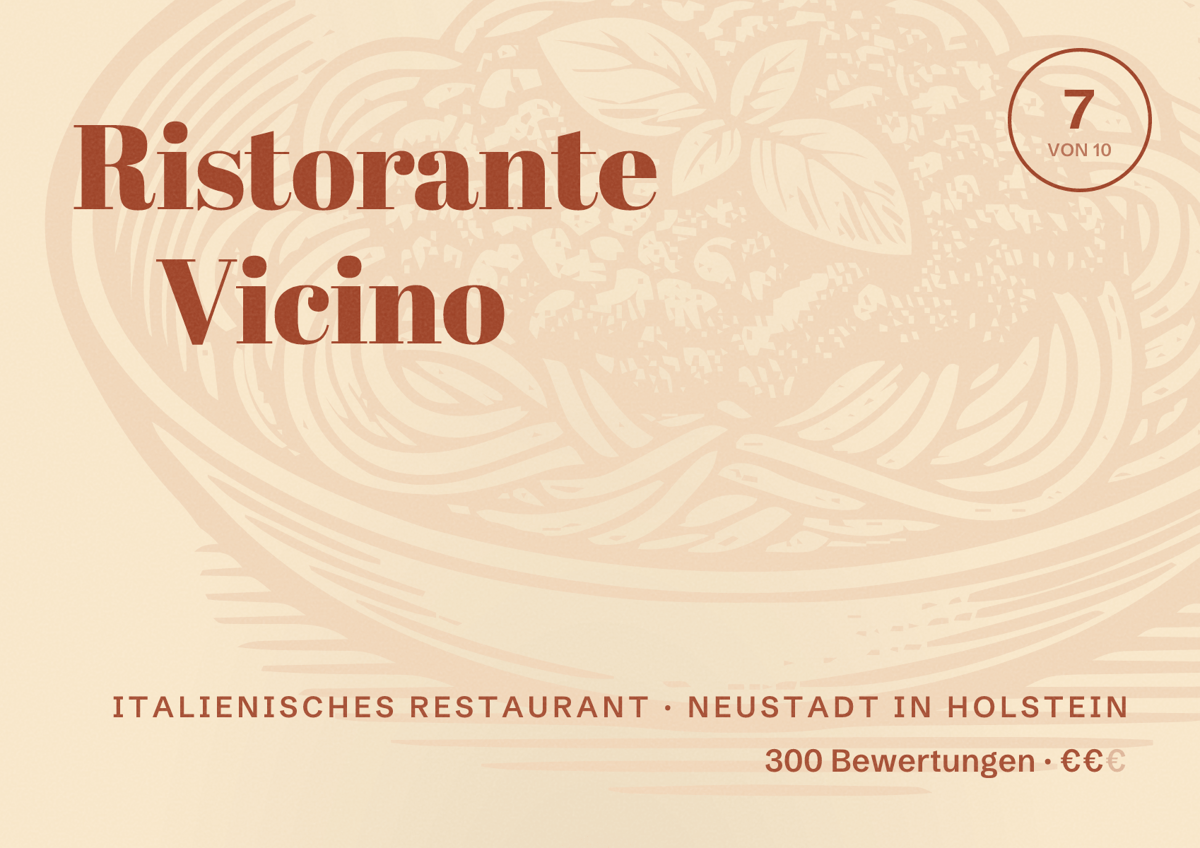 Illustriertes Poster von Ristorante Vicino, Italienisches Restaurant in Neustadt in Holstein: Bewertung 7 von 10 aus 300 Bewertungen, Preisniveau €€