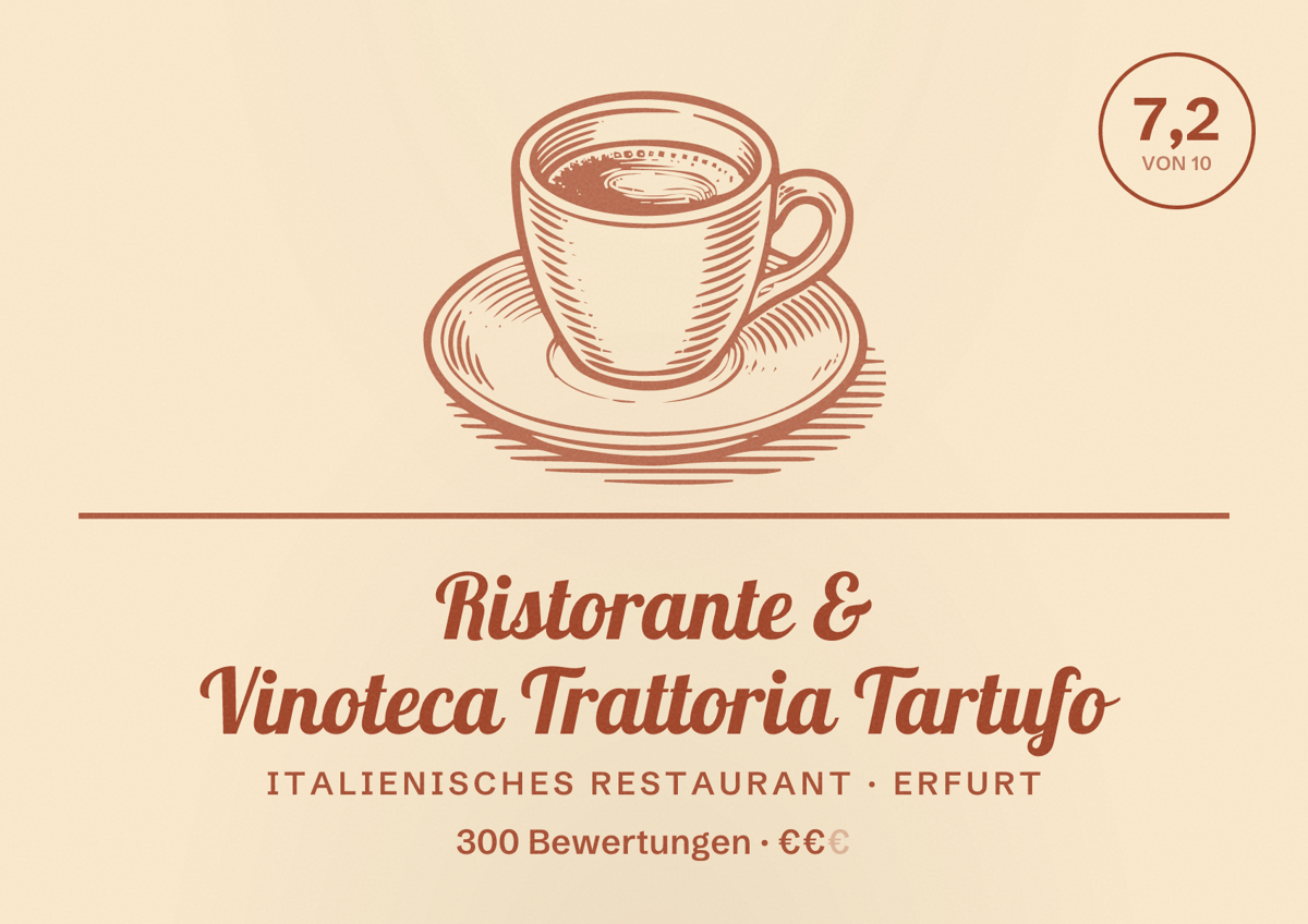 Illustriertes Poster von Ristorante & Vinoteca Trattoria Tartufo, Italienisches Restaurant in Erfurt: Bewertung 7,2 von 10 aus 300 Bewertungen, Preisniveau €€