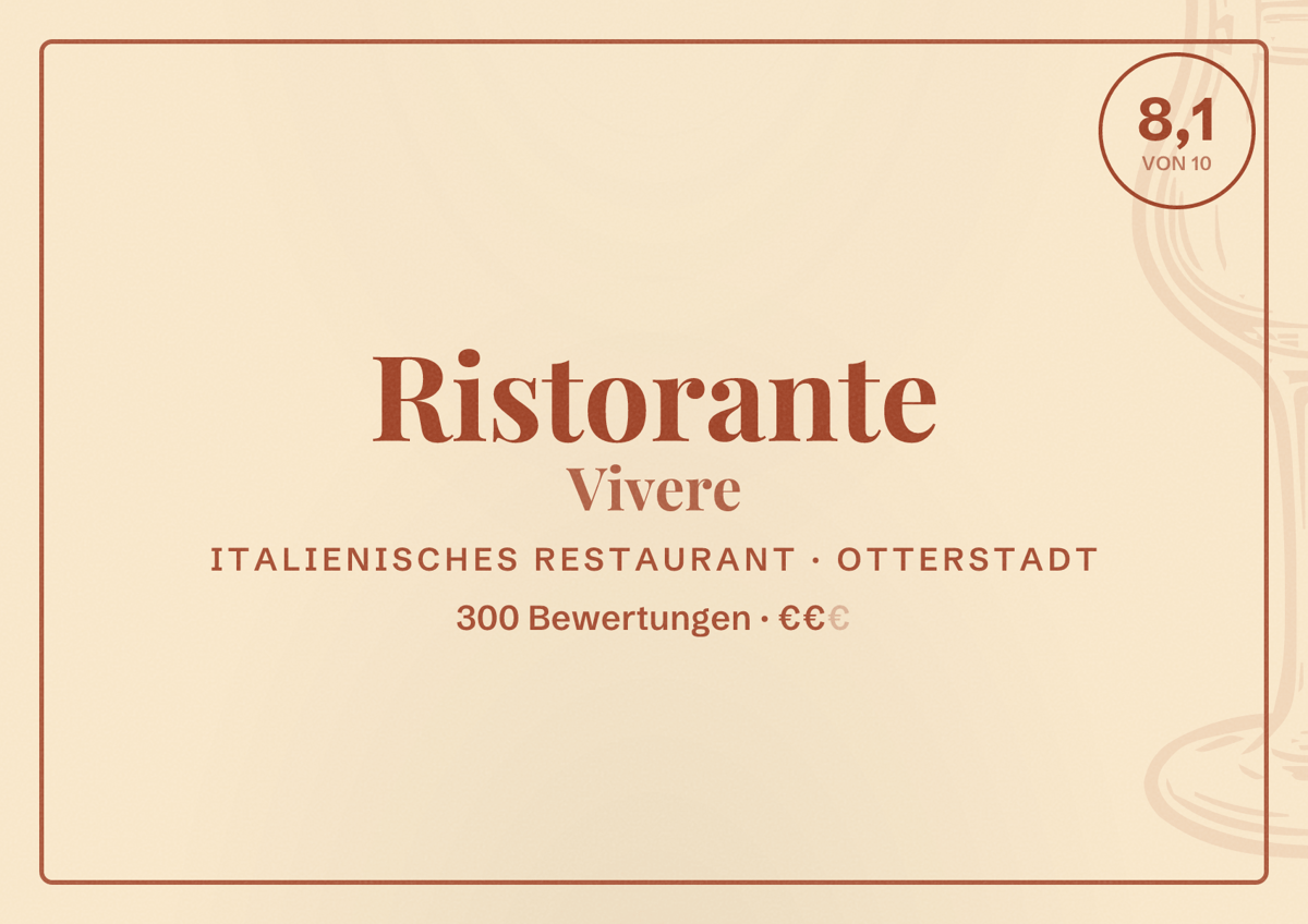 Illustriertes Poster von Ristorante Vivere, Italienisches Restaurant in Otterstadt: Bewertung 8,1 von 10 aus 300 Bewertungen, Preisniveau €€