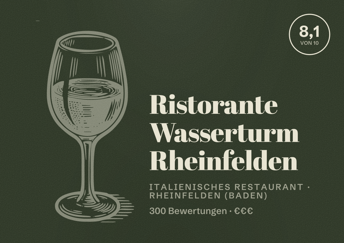 Illustriertes Poster von Ristorante Wasserturm Rheinfelden, Italienisches Restaurant in Rheinfelden (Baden): Bewertung 8,1 von 10 aus 300 Bewertungen, Preisniveau €€€