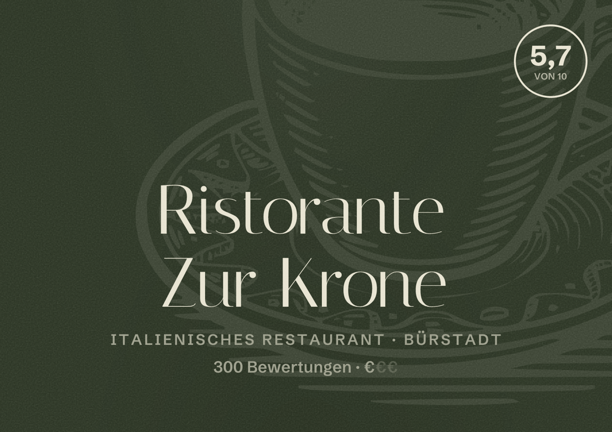 Illustriertes Poster von Ristorante Zur Krone, Italienisches Restaurant in Bürstadt: Bewertung 5,7 von 10 aus 300 Bewertungen, Preisniveau €