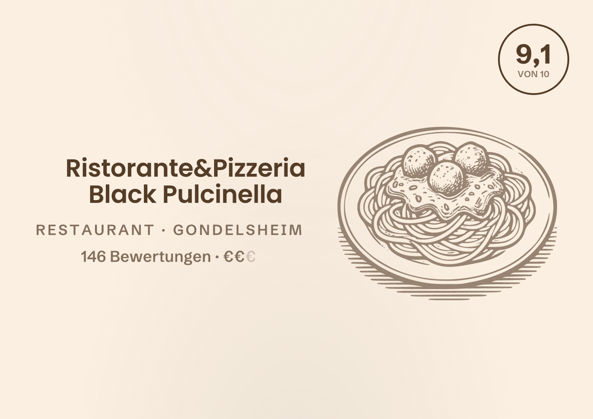 Illustriertes Poster von Ristorante&Pizzeria Black Pulcinella, Restaurant in Gondelsheim: Bewertung 9,1 von 10 aus 146 Bewertungen, Preisniveau €€