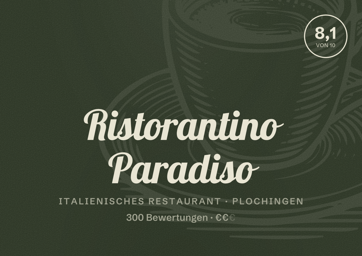Illustriertes Poster von Ristorantino Paradiso, Italienisches Restaurant in Plochingen: Bewertung 8,1 von 10 aus 300 Bewertungen, Preisniveau €€