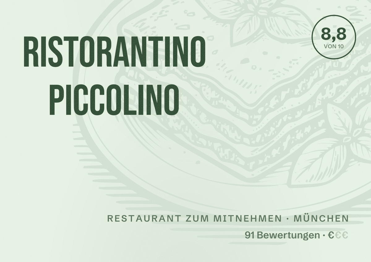 Illustriertes Poster von Ristorantino PiccoLino, Restaurant zum Mitnehmen in München: Bewertung 8,8 von 10 aus 91 Bewertungen, Preisniveau €