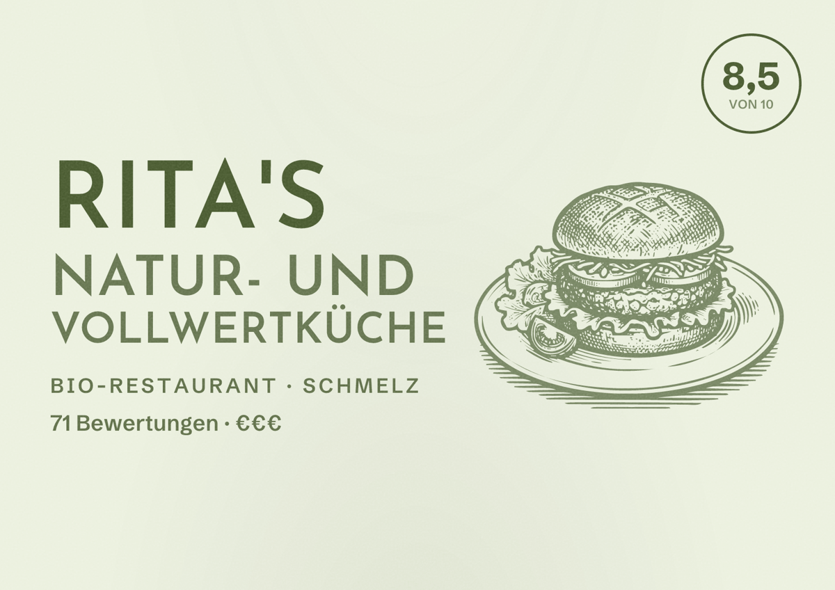 Illustriertes Poster von Rita's Natur- und Vollwertküche, Bio-Restaurant in Schmelz: Bewertung 8,5 von 10 aus 71 Bewertungen, Preisniveau €€€