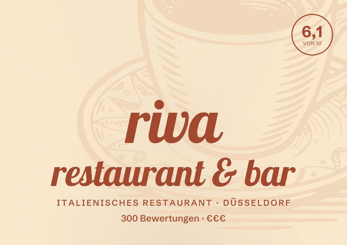 Illustriertes Poster von riva restaurant & bar, Italienisches Restaurant in Düsseldorf: Bewertung 6,1 von 10 aus 300 Bewertungen, Preisniveau €€€