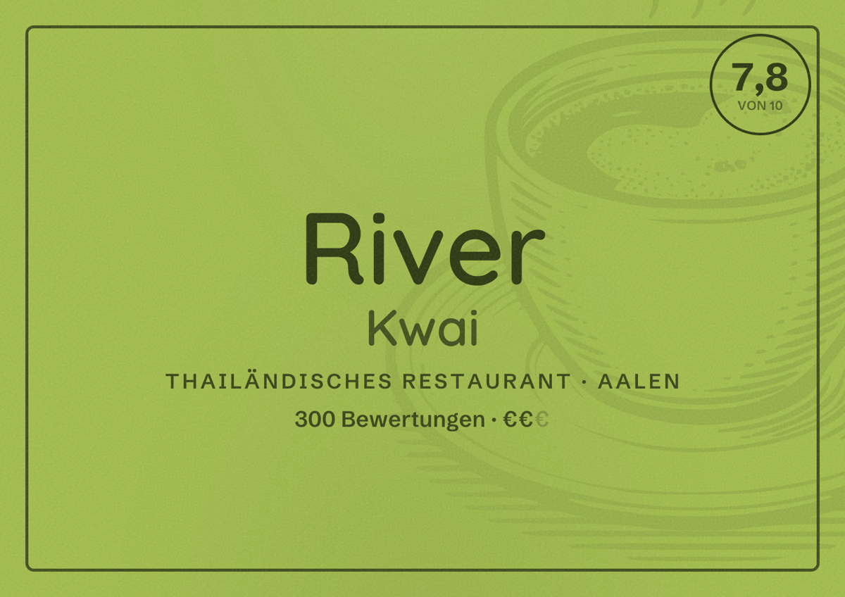 Illustriertes Poster von River Kwai, Thailändisches Restaurant in Aalen: Bewertung 7,8 von 10 aus 300 Bewertungen, Preisniveau €€