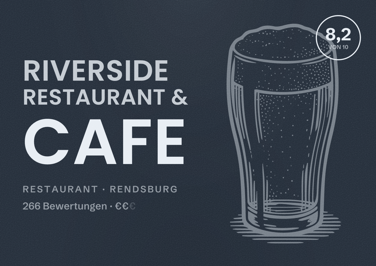 Illustriertes Poster von Riverside Restaurant & Cafe, Restaurant in Rendsburg: Bewertung 8,2 von 10 aus 266 Bewertungen, Preisniveau €€