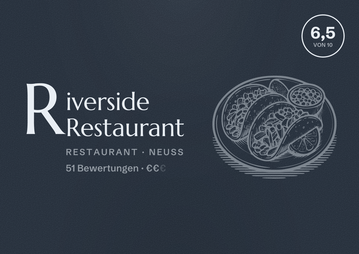 Illustriertes Poster von Riverside Restaurant, Restaurant in Neuss: Bewertung 6,5 von 10 aus 51 Bewertungen, Preisniveau €€